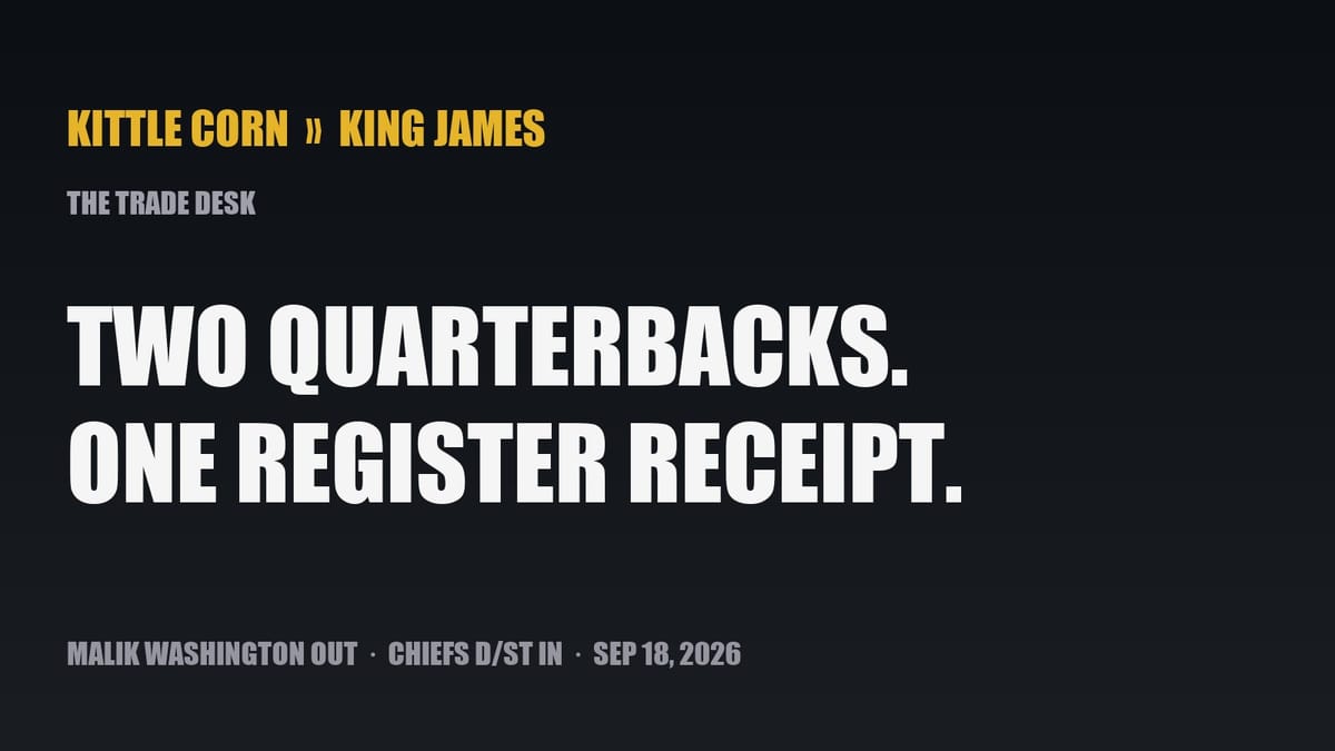 Trade desk card: Kittle Corn to King James, two quarterbacks, one register receipt
